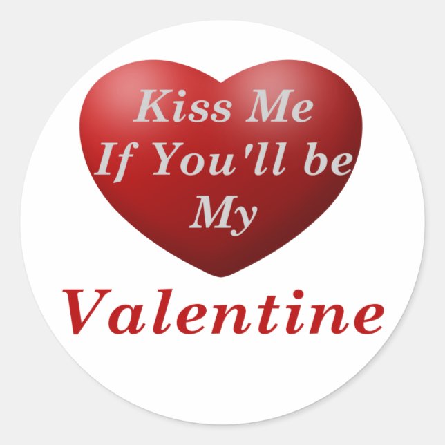 Sticker Rond Embrasse-moi si tu seras ma Saint-Valentin (Devant)
