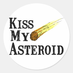 Sticker Rond Embrasse Mon Astéroïde