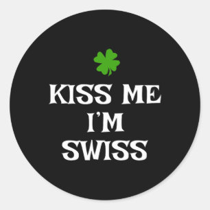 Sticker Rond Embrassez-moi, je suis suisse St. Patrick's Day Ir