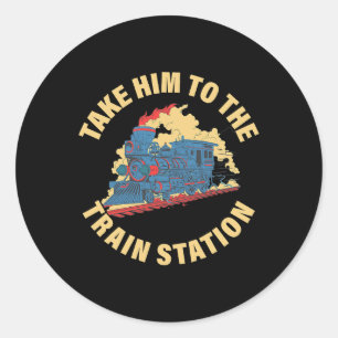 Sticker Rond Emmenez-le à la gare