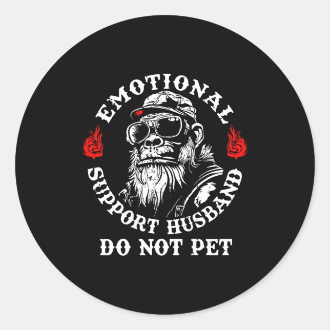 Sticker Rond Emotional Suprt Husband Do Not Pet Funny Monkey (o (Devant)