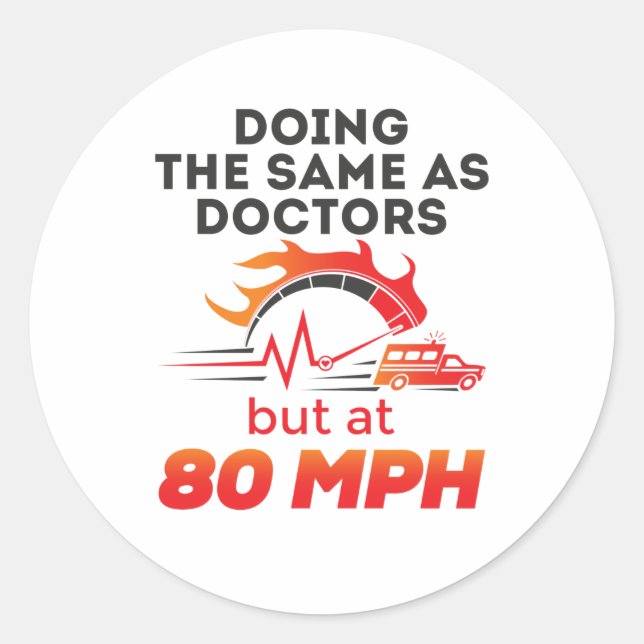 Sticker Rond EMT Paramedic EMS Ambulance drôle 80 MPH (Devant)