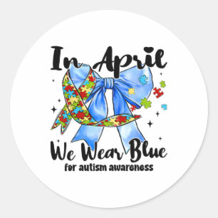 Sticker Rond En Avril Nous Portons Bleu Pour Sensibilisation su