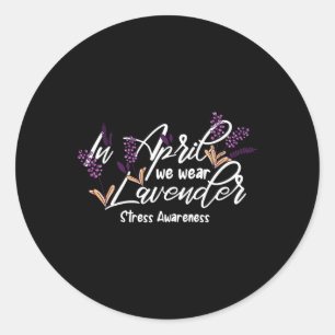 Sticker Rond En Avril Nous Portons Lavender Stress Awareness Mo