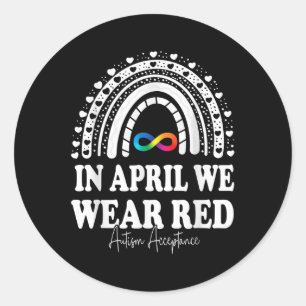 Sticker Rond En Avril Nous Portons Rouge Plutôt Autisme Les Gen