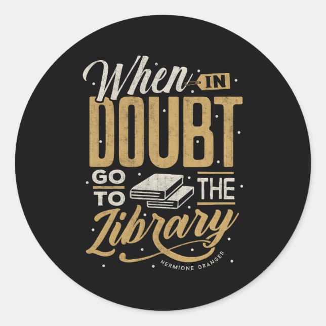 Sticker Rond En Cas De Doute Allez À La Bibliothèque (Devant)