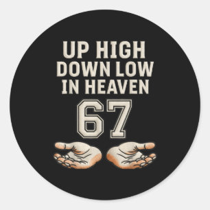 Sticker Rond En Haut En Bas Au Ciel 67 Mains Meme 6 7 Six S