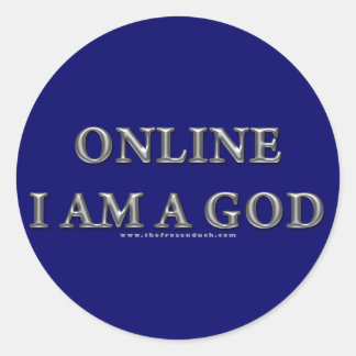 Sticker Rond En ligne Je suis un Dieu