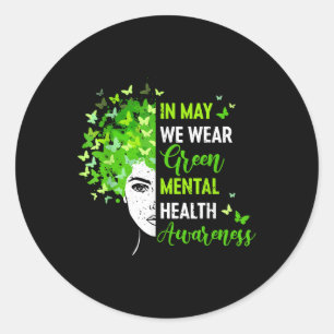 Sticker Rond En Mai Nous Portons Green Messy Bun Mental Health