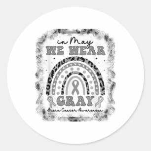Sticker Rond En Mai, Nous Portons Gris Cerveau Cancer Sensibili