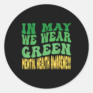 Sticker Rond En Mai, Nous Portons Le Mois Vert De Sensibilisati