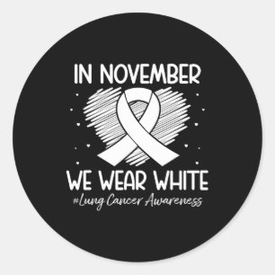 Sticker Rond En Novembre Nous Portons Blanc Cancer Du Poumon Se