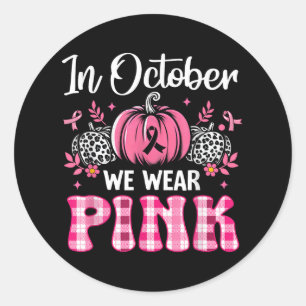 Sticker Rond En Octobre Nous Portons Citrouille Rose Cancer du