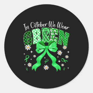 Sticker Rond En Octobre Nous Portons Du Vert Pour La Journée De