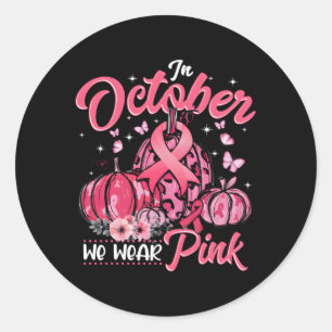 Sticker Rond En Octobre Nous Portons K Cancer Du Sein Citrouill