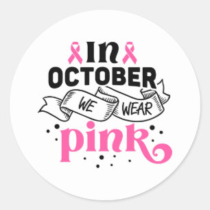 Sticker Rond En Octobre Nous Portons La Sensibilisation Au Canc