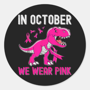 Sticker Rond En Octobre Nous Portons Le Cancer Du Sein Rose Tre