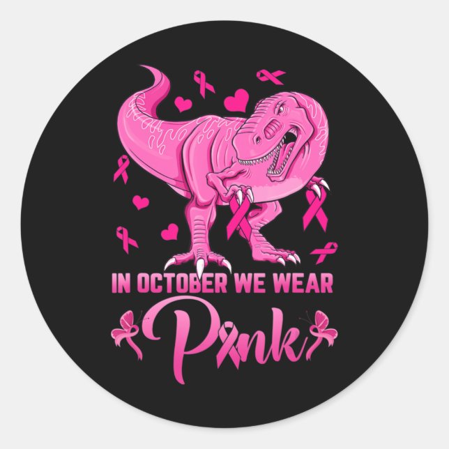 Sticker Rond En Octobre Nous Portons Le Dinosaure Rose Cancer D (Devant)