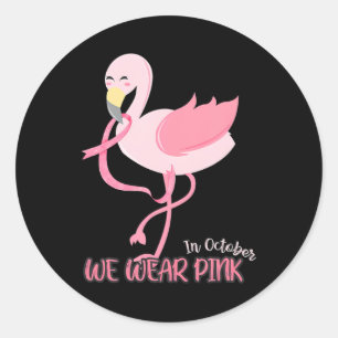 Sticker Rond En Octobre Nous Portons Le Flamant rose Rose Cance