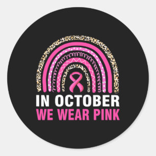 Sticker Rond En Octobre Nous Portons Le Léopard Rose Cancer Du