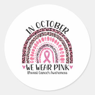 Sticker Rond En Octobre Nous Portons Le Léopard Rose Cancer Du 