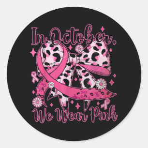 Sticker Rond En Octobre Nous Portons Le Léopard Rose Cancer Du