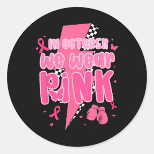 Sticker Rond En Octobre Nous Portons Le Ruban Rose Éclair Brea