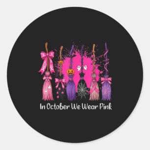 Sticker Rond En Octobre Nous Portons Nk Balai De Sorcière Cance