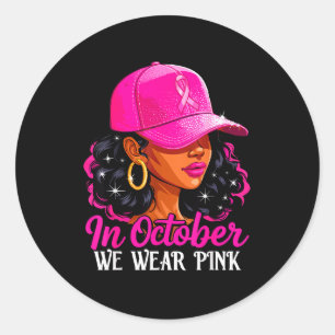 Sticker Rond En Octobre Nous Portons Nk Femmes Noires Cancer Du