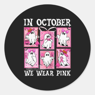 Sticker Rond En Octobre Nous Portons Nk Ghost Cancer Sein Hallo