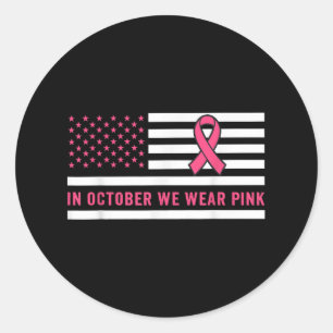 Sticker Rond En Octobre Nous Portons Pink Breast Cancer Sensibi