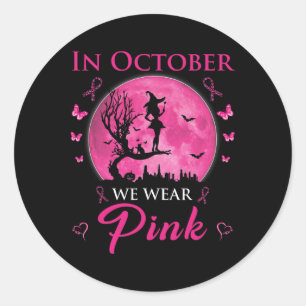 Sticker Rond En Octobre Nous Portons Pink Halloween Witch