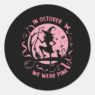 Sticker Rond En Octobre Nous Portons Pink Witch Halloween Poule