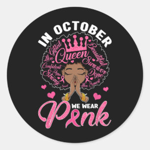 Sticker Rond En Octobre Nous Portons Rose Breast Cancer Warrior