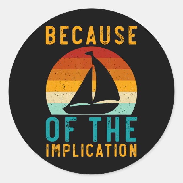 Sticker Rond En raison de l'implication drôle rétro bateau Amou (Devant)