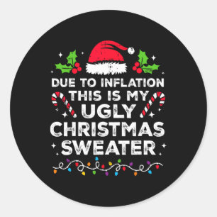 Sticker Rond En Raison De L'inflation C'est Mon Cadeau Moche De