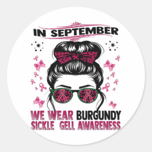 Sticker Rond En septembre We Wear Burgundy Sickle Cell Awarenes
