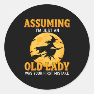 Sticker Rond En supposant que je suis une vieille dame était la