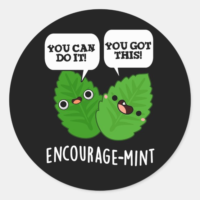 Sticker Rond Encouragez la menthe Positive Mint Pun Dark BG (Devant)