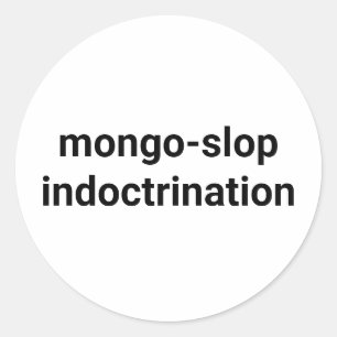 Sticker Rond endoctrinement mongo-slop Hankamer Artjunkhaus Yum