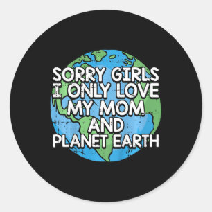 Sticker Rond Enfants Désolé Filles Je N'Aime Que Ma Mère Jour d