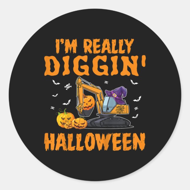 Sticker Rond Enfants Je suis vraiment Diggin Excavator Construc (Devant)
