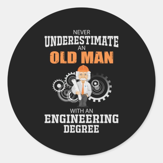 Sticker Rond Engineer Old Man With An Engineering Degree (Devant)