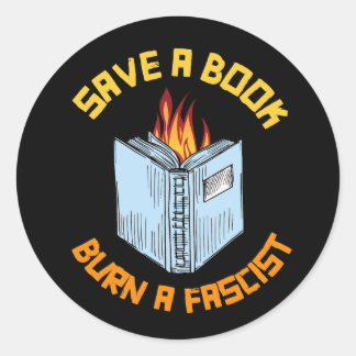 Sticker Rond Enregistrer un livre Brûler un fasciste
