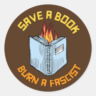 Sticker Rond Enregistrer un livre Brûler un fasciste
