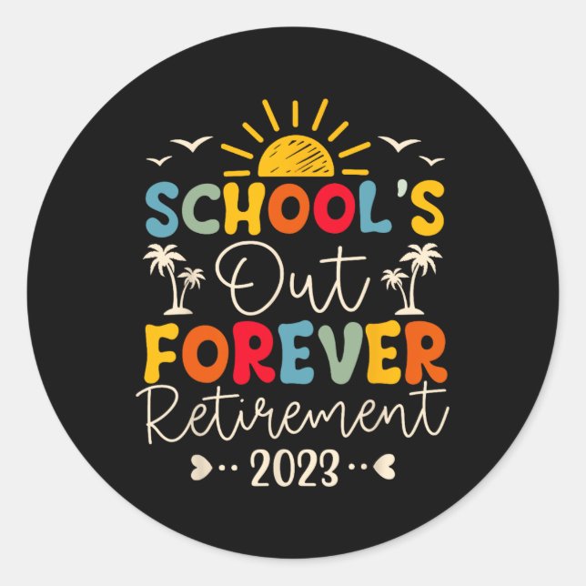 Sticker Rond Enseignant à la retraite à jamais à l'école à la r (Devant)