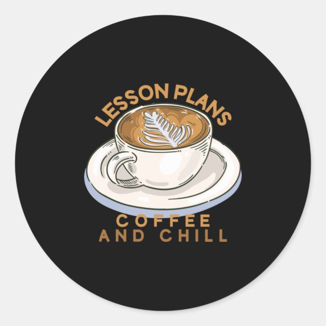 Sticker Rond Enseignant Art Plans De Leçons Café Et Chill (Devant)
