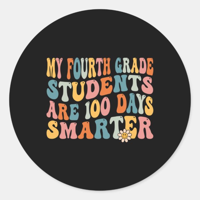 Sticker Rond Enseignant de 4e année 100 jours Smarter 100e jour (Devant)