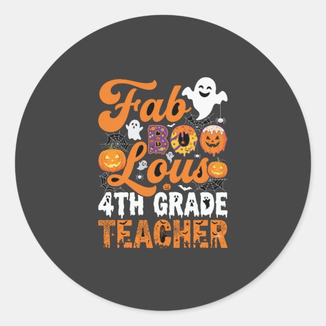 Sticker Rond Enseignant de 4e année Fab-BOO-Lous Halloween (Devant)