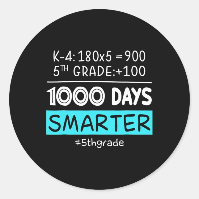 Sticker Rond Enseignant de 5e année 1000 Jours Plus intelligent (Devant)